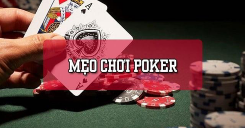 Mẹo chơi poker khiến cho đối thủ phải bối rối