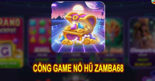 Zamba68 Club – Cổng Game Bài, Quay Hũ Đổi Thưởng Xanh Chín