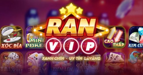 Ran Vip Club – Cổng Game Bài Thưởng Uy Tín 2022