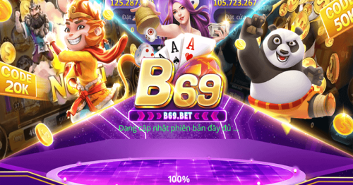 Tải B69 Bet – Cổng Game Bài, Nổ Hũ Đổi Thưởng Xanh Chín