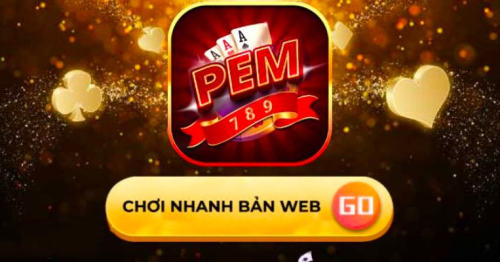 Tải Pem 789.win – Game Bài, Tài Xỉu Đổi Thưởng IOS, PC, APK