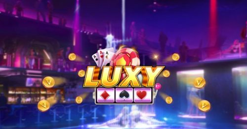 Tải LuXy Club – Cổng Game Quay Hũ Thượng Lưu IOS/Android/PC