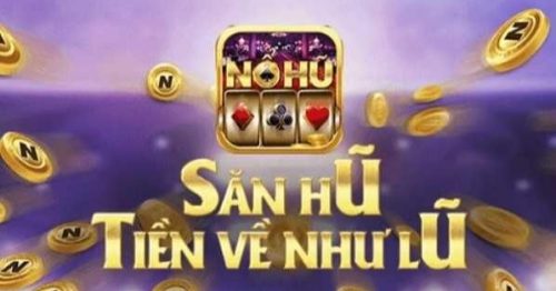 Nohu Club – Chơi Game Bài, Săn Hũ Tiền Về Như Lũ