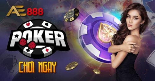 Hướng dẫn chơi game bài poker tại ae888 hiệu quả