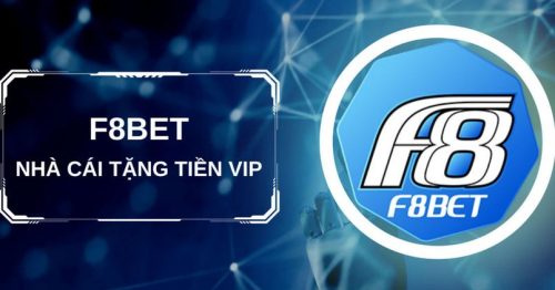 Trang cá cược F8BET – Sân chơi chắp cánh ước vọng giàu sang