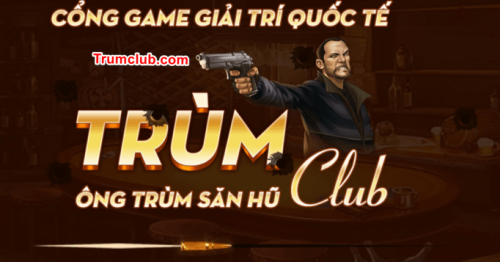 Tải TrumClub – Chơi Trum Làm Trùm Thu Nhập IOS/APK/PC