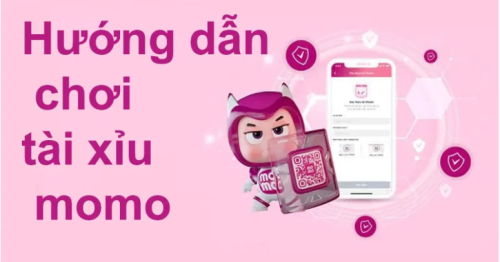 Hướng dẫn cách chơi Tài Xỉu Momo đầy đủ và chi tiết nhất